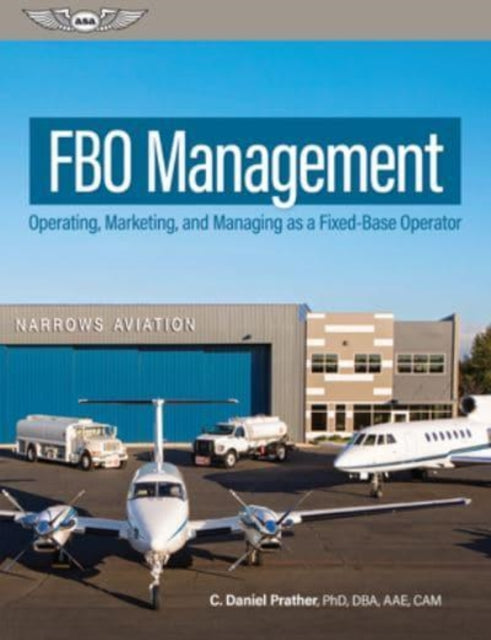 Fbo Management: Operating, Marketing, and