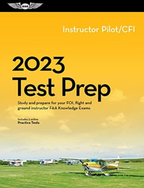 2023 Instructor Pilot/Cfi Test Prep: Study and