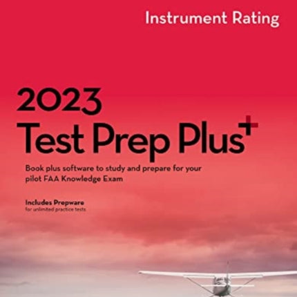 2023 Instrument Rating Test Prep Plus: Book Plus