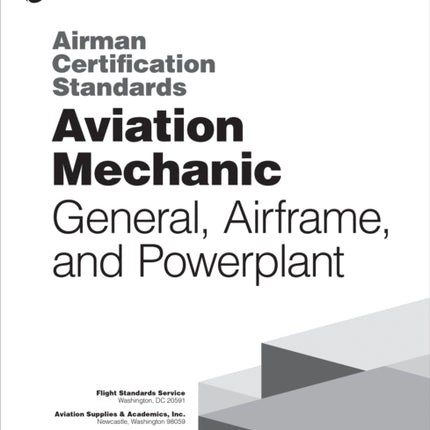 Airman Certification Standards: Aviation Mechanic