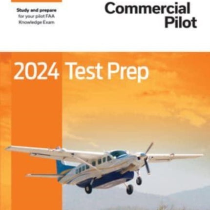 2024 Commercial Pilot Test Prep: Study and