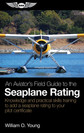 An Aviators Field Guide to the SingleEngine