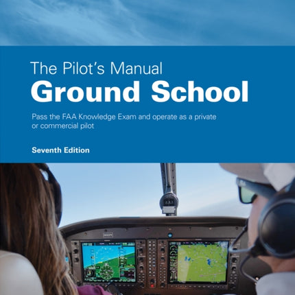 The Pilots Manual Ground School