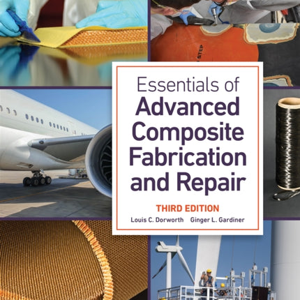Essentials of Advanced Composite Fabrication and