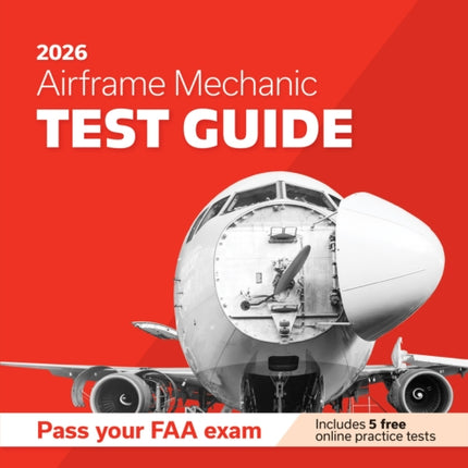 Airframe Mechanic Test Guide 2026
