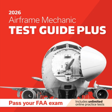 Airframe Mechanic Test Guide Plus 2026
