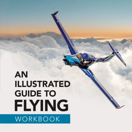 An Illustrated Guide to Flying Workbook