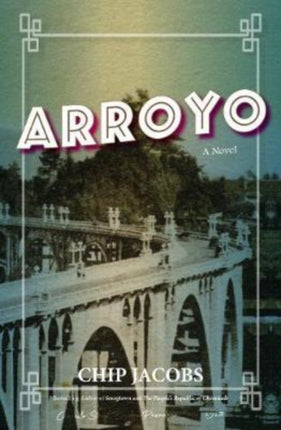 Arroyo: A Novel