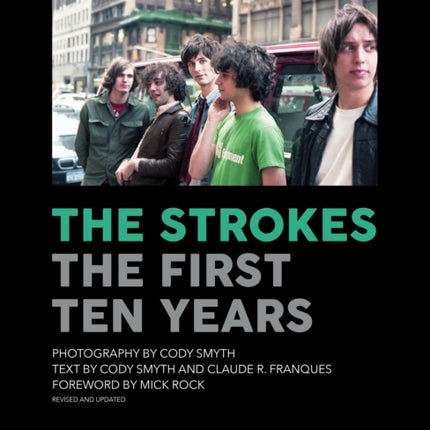 The Strokes: First Ten Years