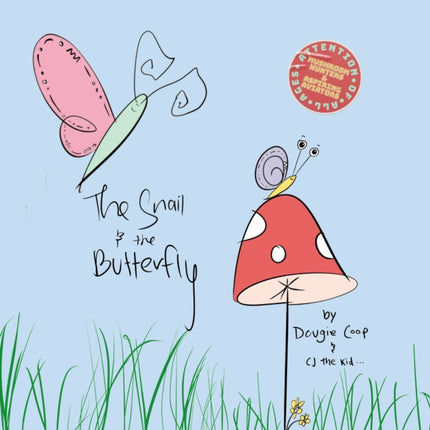 The Snail and the Butterfly