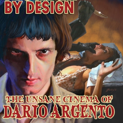 Murder by Design: The Unsane Cinema of Dario Argento