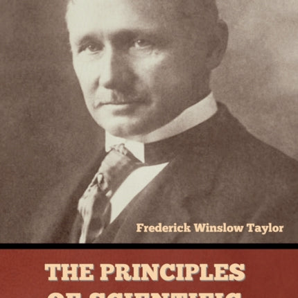 The Principles of Scientific Management
