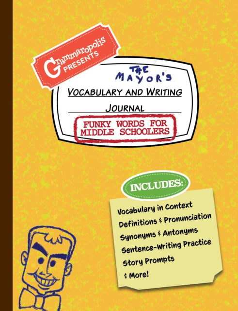 Funky Words for Middle Schoolers Vocabulary and Writing Journal: Definitions, Usage in Context, Fun Story Prompts, & More