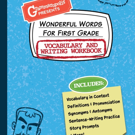 Wonderful Words for First Grade Vocabulary and Writing Workbook: Definitions, Usage in Context, Fun Story Prompts, & More