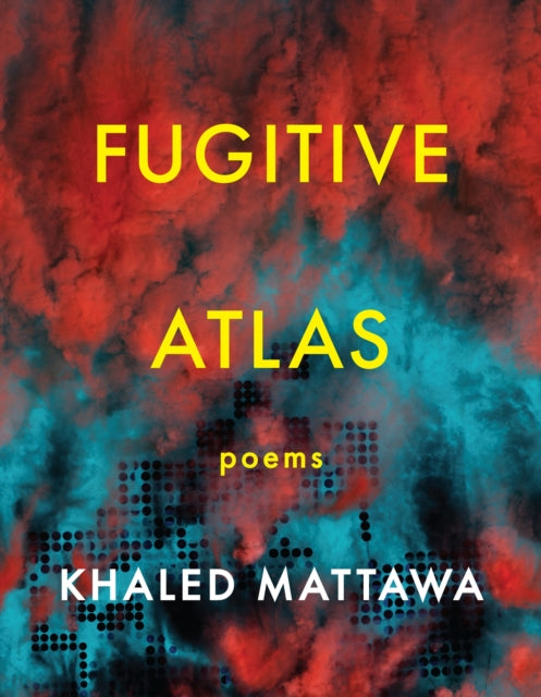 Fugitive Atlas: Poems