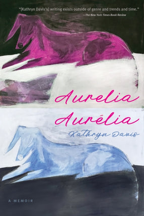 Aurelia, Aurélia: A Memoir