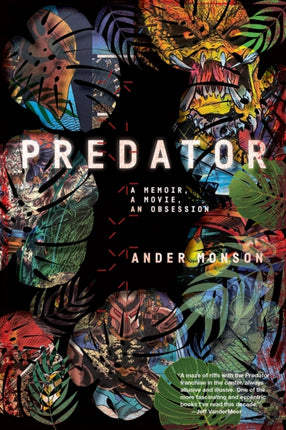 Predator: A Memoir, a Movie, an Obsession