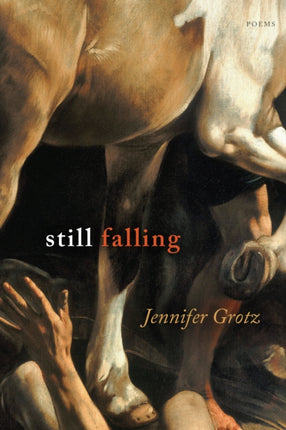 Still Falling: Poems