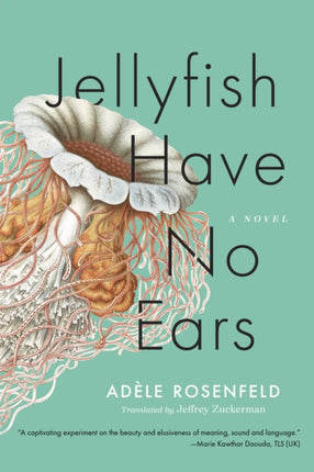 JELLYFISH HAVE NO EARS