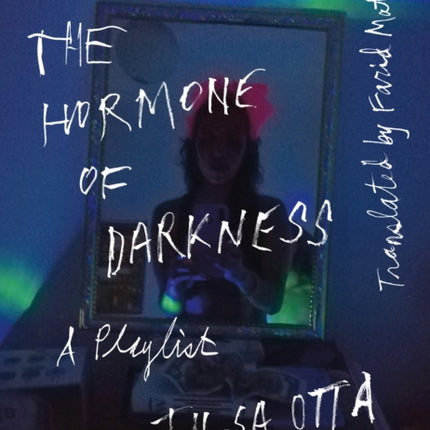 The Hormone of Darkness