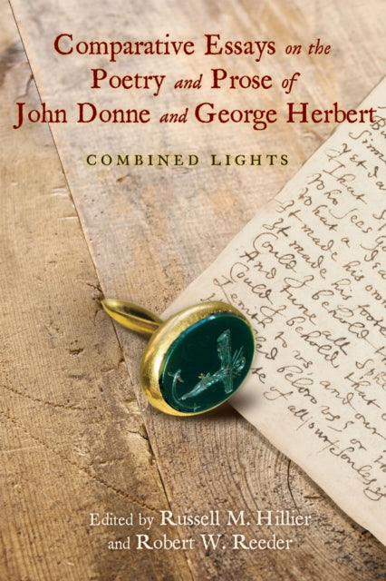 Comparative Essays on the Poetry and Prose of John Donne and George Herbert: Combined Lights