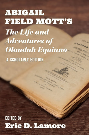 Abigail Field Motts the Life and Adventures of Olaudah Equiano