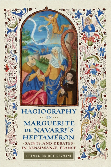 Hagiography in Marguerite de Navarres Heptaméron
