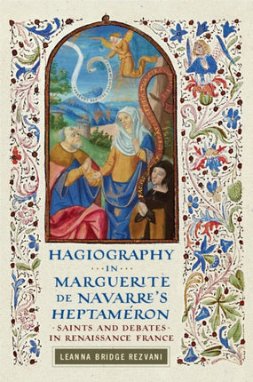 Hagiography in Marguerite de Navarres Heptaméron