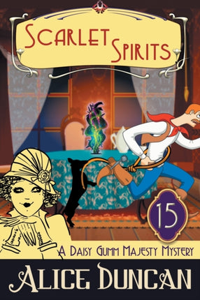 Scarlet Spirits (A Daisy Gumm Majesty Mystery,