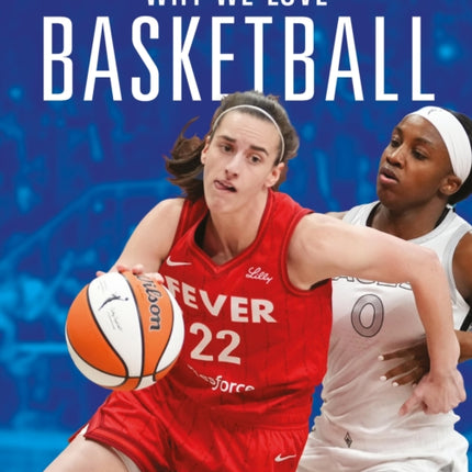 Why We Love Basketball