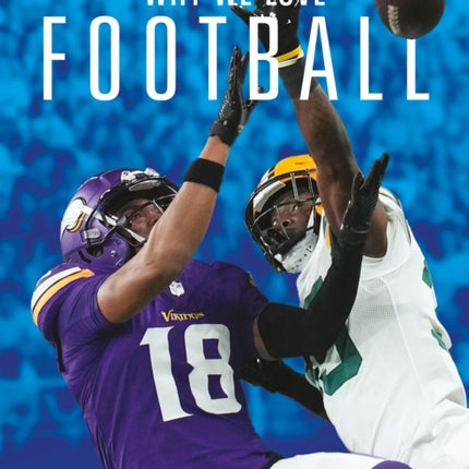 Why We Love Football