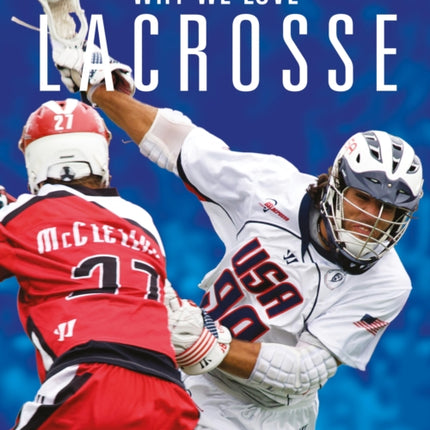 Why We Love Lacrosse