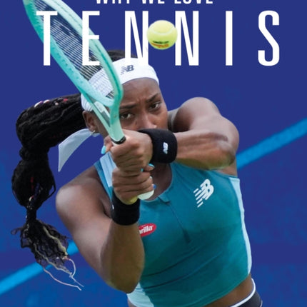 Why We Love Tennis