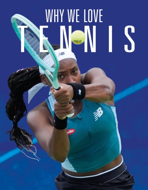 Why We Love Tennis