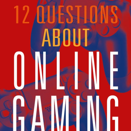 12 Questions about Online Gaming