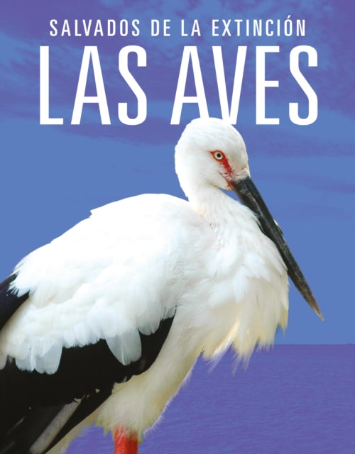 Las Aves Salvados de la Extinción