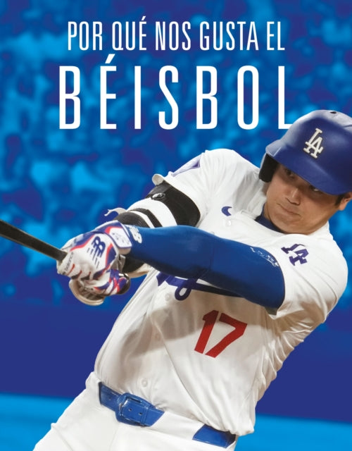 Por Qué Nos Gusta El Béisbol