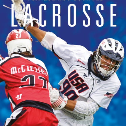 Por Qué Nos Gusta El Lacrosse
