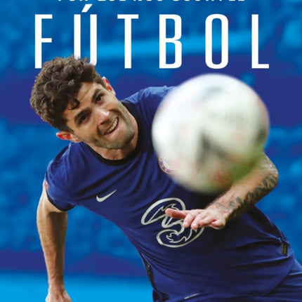 Por Qué Nos Gusta El Fútbol
