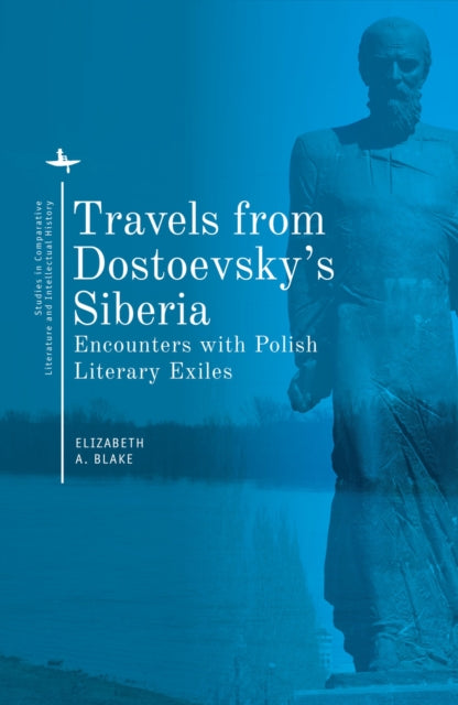 Travels from Dostoevsky’s Siberia: Encounters