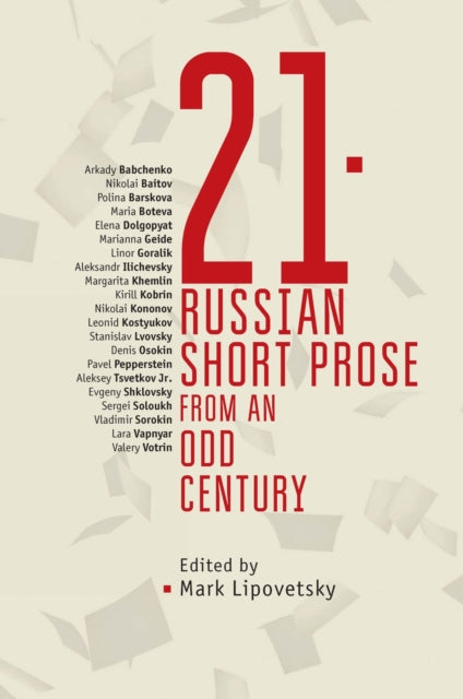 21: Russian Short Prose from an Odd Century