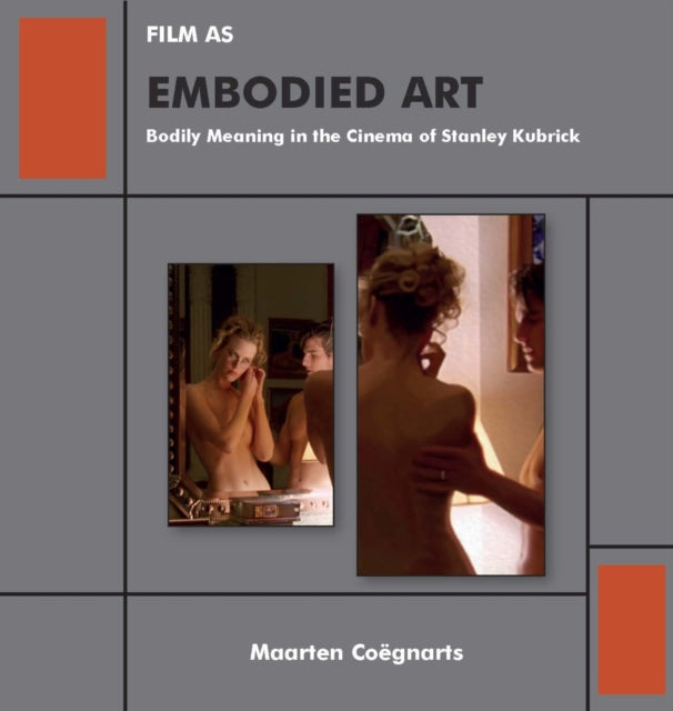 Film as Embodied Art: Bodily Meaning in the