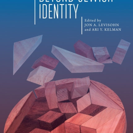 Beyond Jewish Identity: Rethinking Concepts and