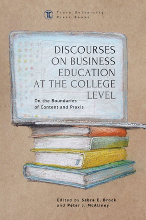 Discourses on Business Education at the College