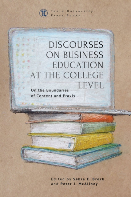 Discourses on Business Education at the College