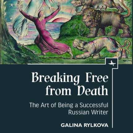 Breaking Free from Death: The Art of Being a Successful Russian Writer