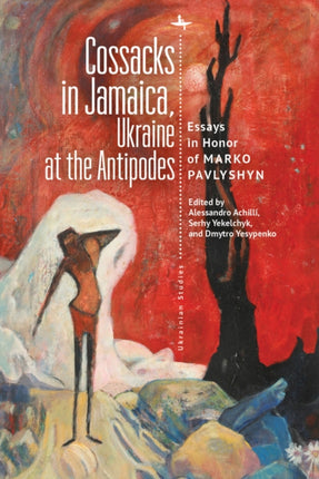 Cossacks in Jamaica, Ukraine at the Antipodes: