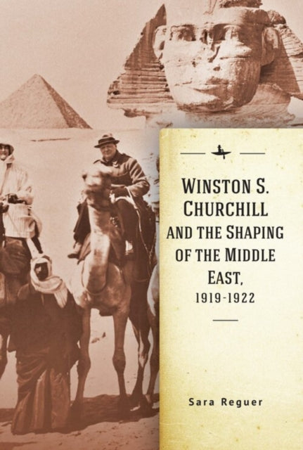 Winston S. Churchill and the Shaping of the