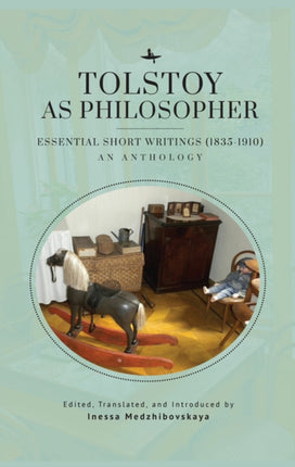 Tolstoy as Philosopher. Essential Short Writings: