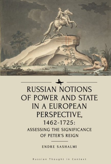 Russian Notions of Power and State in a European